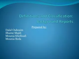 Definitions and Classification: Background Reports