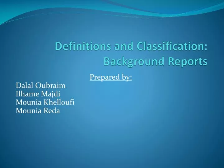 definitions and classification background reports