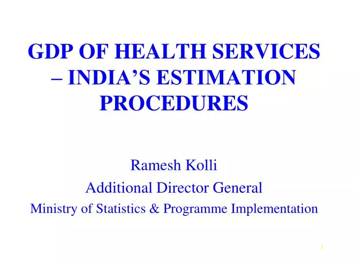 gdp of health services india s estimation procedures