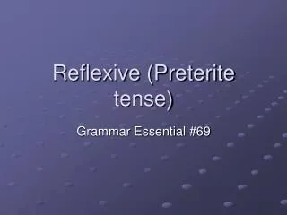 Reflexive (Preterite tense)
