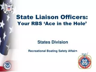 State Liaison Officers: Your RBS ‘Ace in the Hole’