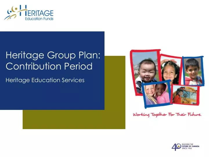 heritage group plan contribution period