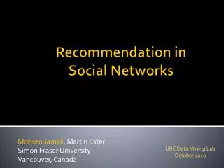 Recommendation in Social Networks