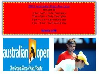 2011 Australian open Live stream via Online Tennis Tv