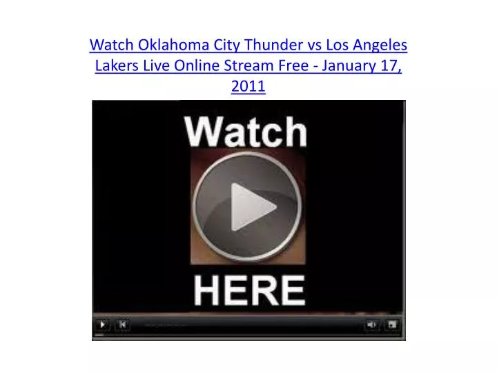 watch oklahoma city thunder vs los angeles lakers live online stream free january 17 2011