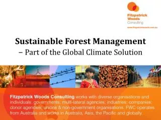 Sustainable Forest Management – Part of the Global Climate Solution