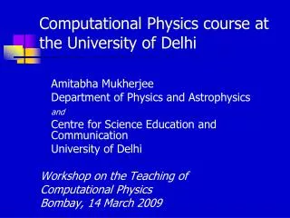 Computational Physics course at the University of Delhi