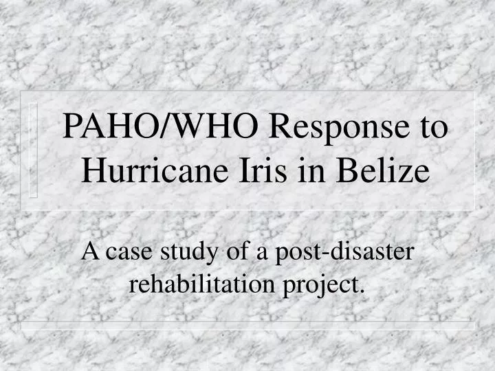 paho who response to hurricane iris in belize