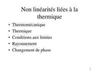 Non linéarités liées à la thermique