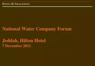 National Water Company Forum Jeddah, Hilton Hotel 7 December 2011