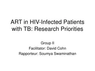 ART in HIV-Infected Patients with TB: Research Priorities