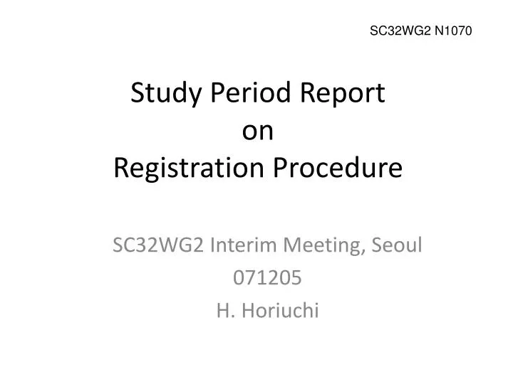 study period report on registration procedure