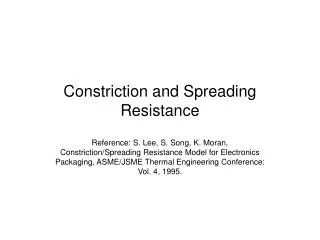 Constriction and Spreading Resistance