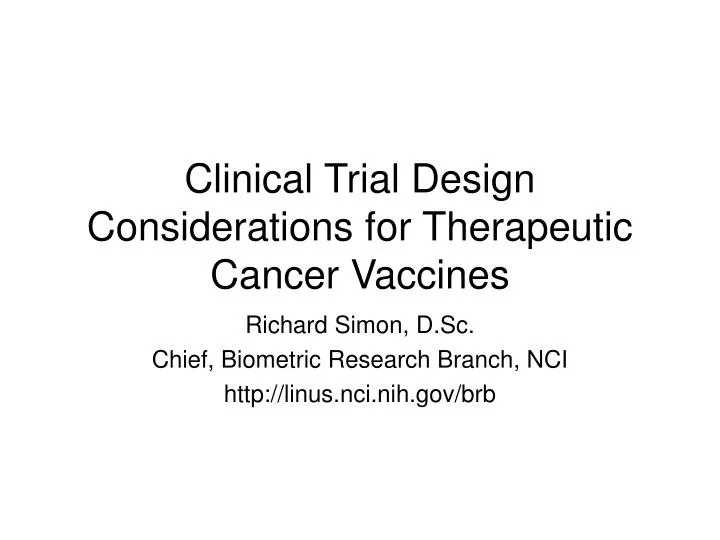 clinical trial design considerations for therapeutic cancer vaccines