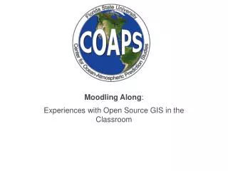 Moodling Along : Experiences with Open Source GIS in the Classroom