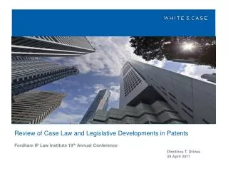 Review of Case Law and Legislative Developments in Patents