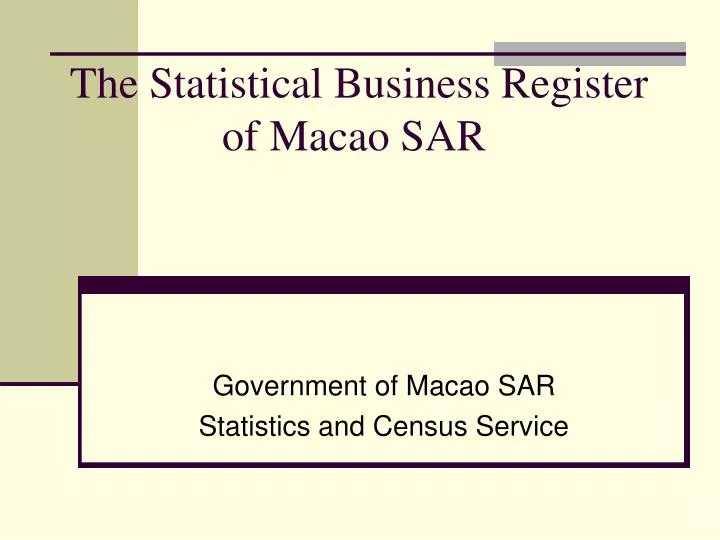 the statistical business register of macao sar