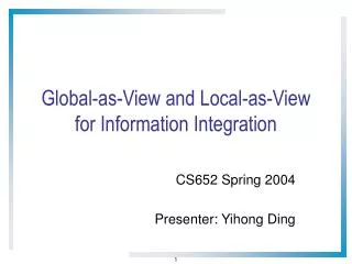 Global-as-View and Local-as-View for Information Integration