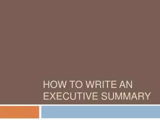 How to Write an Executive Summary