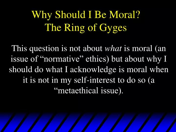 why should i be moral the ring of gyges