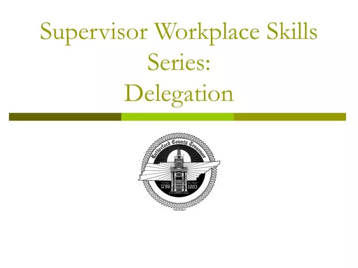 supervisor workplace skills series delegation