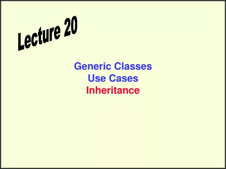 generic classes use cases inheritance