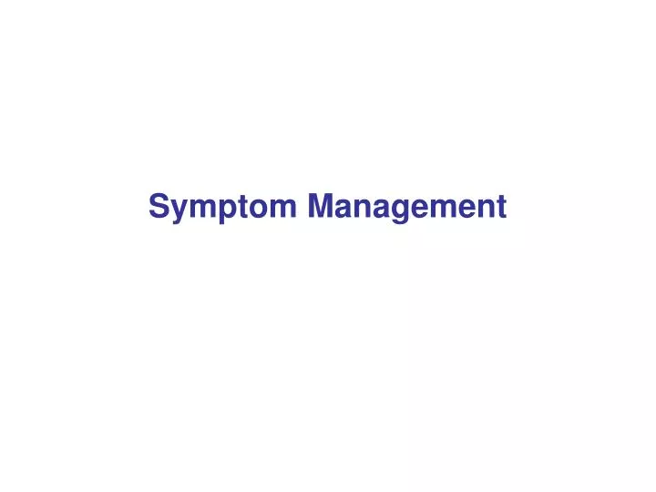 symptom management