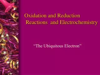 Oxidation and Reduction Reactions and Electrochemistry