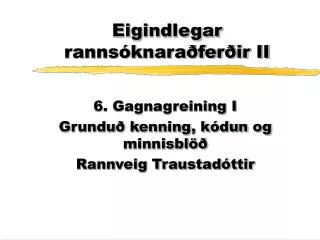Eigindlegar rannsóknaraðferðir II
