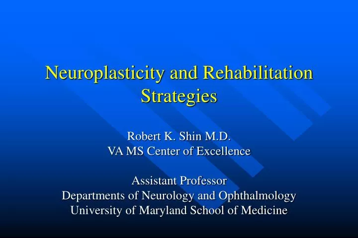 neuroplasticity and rehabilitation strategies
