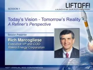 Today’s Vision - Tomorrow’s Reality
