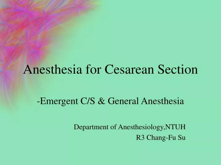 anesthesia for cesarean section