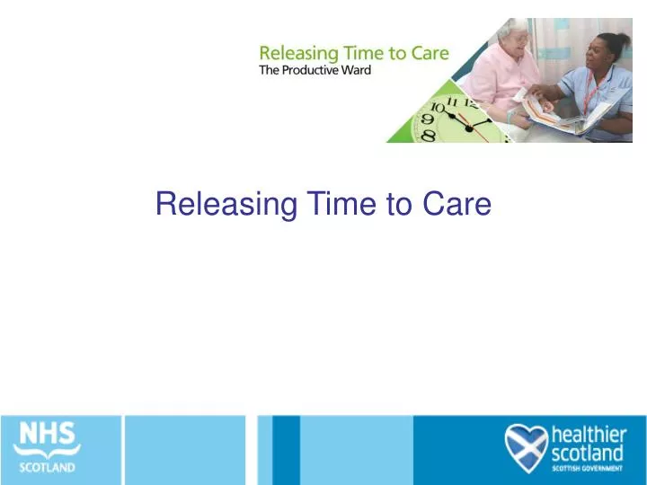 releasing time to care