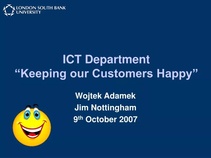 ict department keeping our customers happy