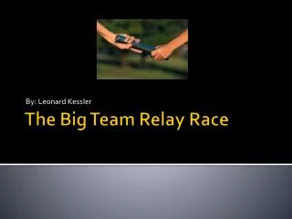 The Big Team Relay Race