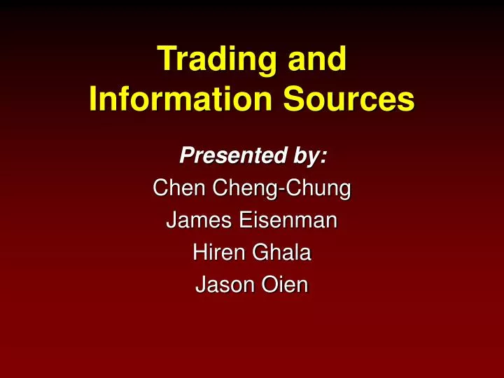 trading and information sources