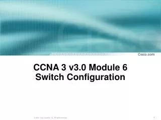 CCNA 3 v3.0 Module 6 Switch Configuration