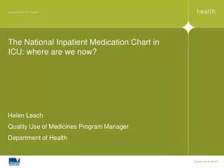 The National Inpatient Medication Chart in ICU: where are we now?