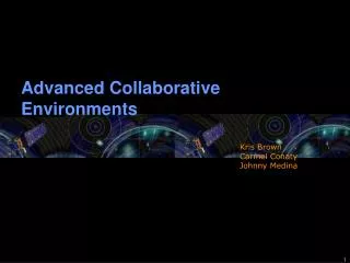 Advanced Collaborative Environments