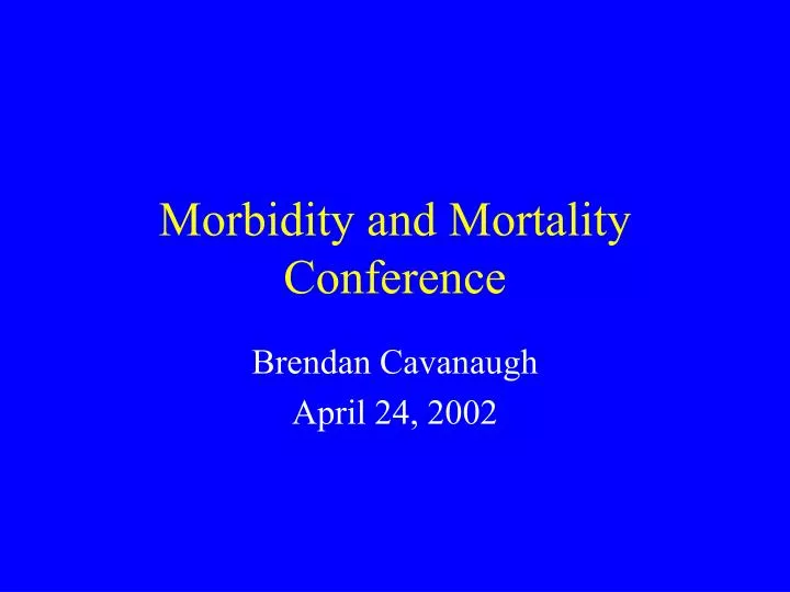 morbidity and mortality conference