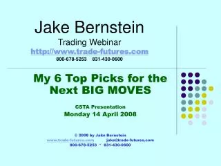 Jake Bernstein Trading Webinar trade-futures 800-678-5253 831-430-0600
