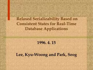 Relaxed Serializability Based on Consistent States for Real-Time Database Applications