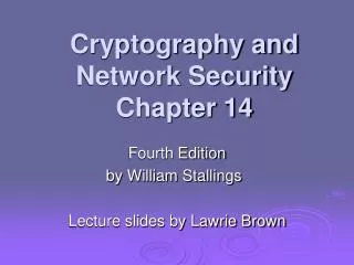 Cryptography and Network Security Chapter 14