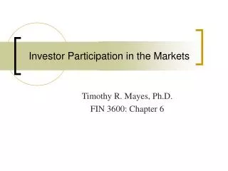 Investor Participation in the Markets