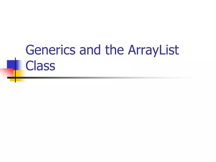 generics and the arraylist class