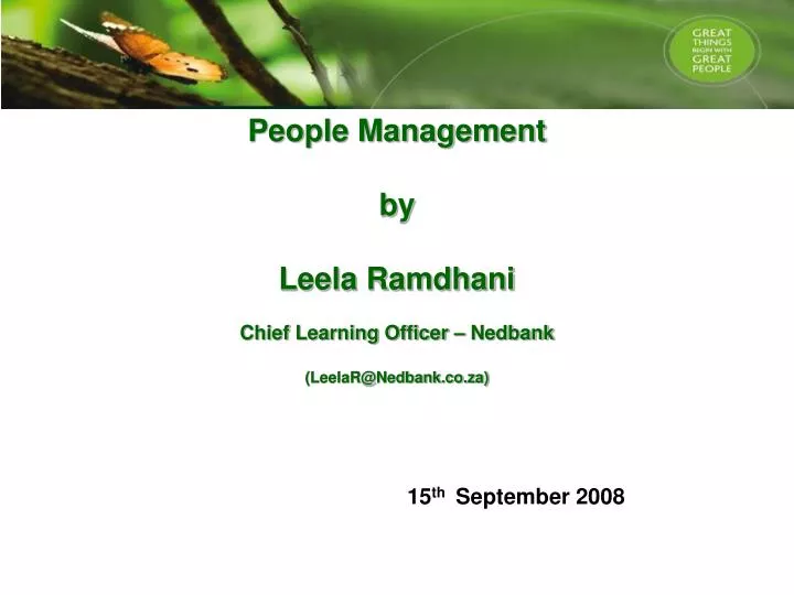 people management by leela ramdhani chief learning officer nedbank leelar@nedbank co za
