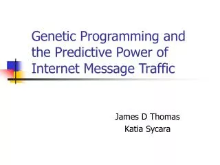 Genetic Programming and the Predictive Power of Internet Message Traffic