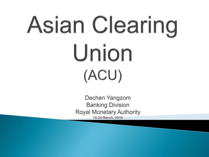 asian clearing union acu