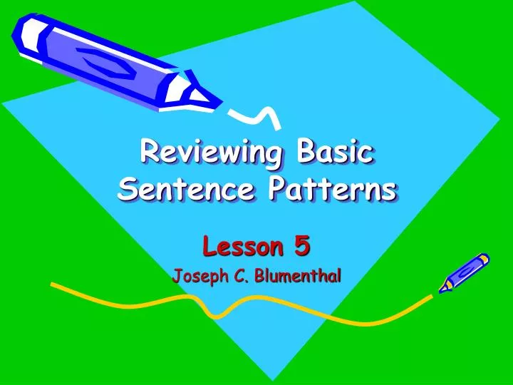 reviewing basic sentence patterns