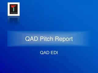 QAD Pitch Report